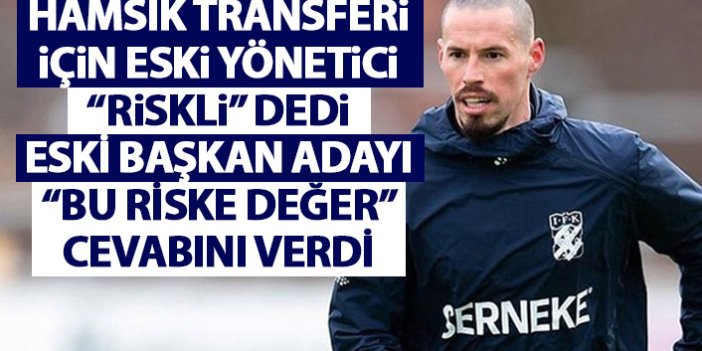 Trabzonspor'un eski yöneticisi Hamsik transferini riskli buldu