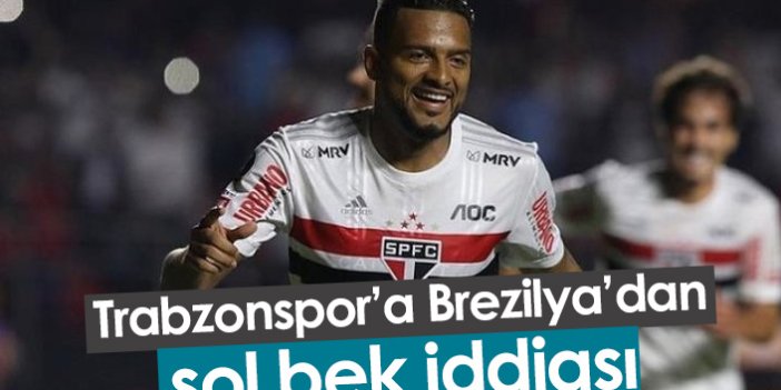 Trabzonspor'a Brezilya'dan sol bek iddiası