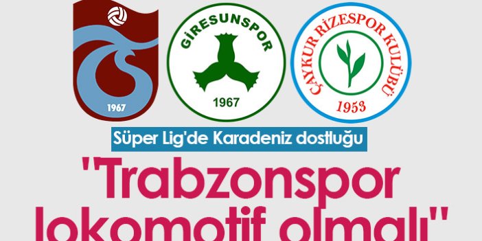 Trabzonspor, Giresunspor ve Rizespor'dan dostluk mesajı