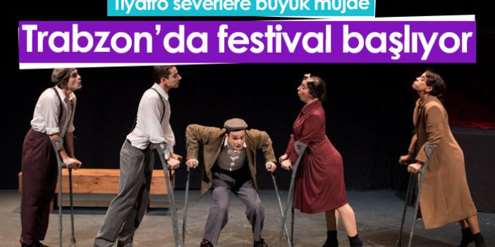 Trabzon'da Uluslararası Karadeniz Tiyatro Festivali başlıyor