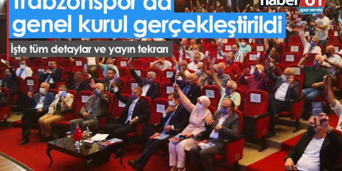 Trabzonspor'da Olağan Genel Kurul gerçekleştirildi