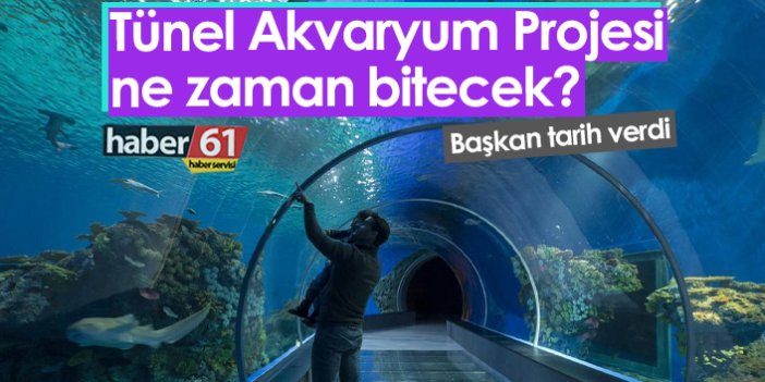 Trabzon'da Tünel Akvaryum projesinde son durum ne?