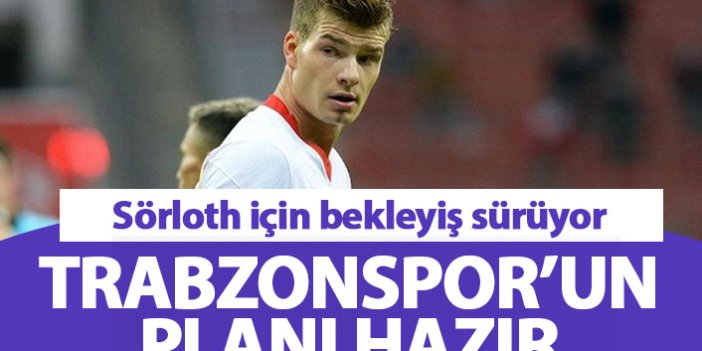 Trabzonspor'un Sörloth planı ortaya çıktı