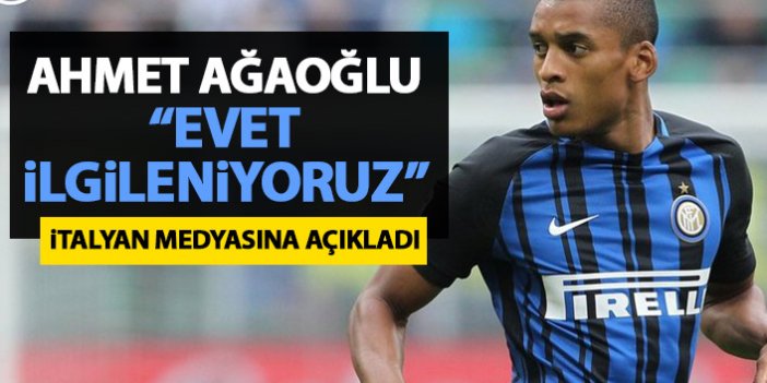 Ağaoğlu'ndan İtalyan medyasına transfer açıklaması: Onunla ilgileniyoruz!
