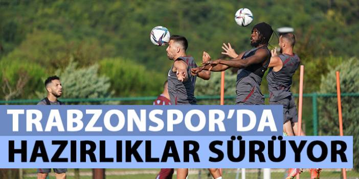 Trabzonspor yarın yapacağı çift antrenmanla hazırlıklarını sürdürecek.11 Temmuz 2021