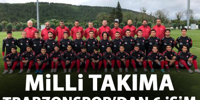 U19 Milli Takımına Trabzonspor'da 6 isim