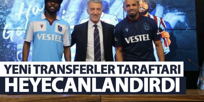 Trabzonspor'un yeni transferleri heyecanlandırdı