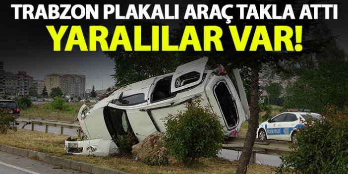 Bayram ziyaretine giden Trabzon plakalı araç takla attı! Yaralılar var
