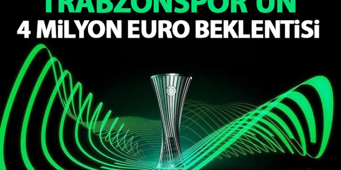 Trabzonspor'un 4 milyon euro gelir beklentisi