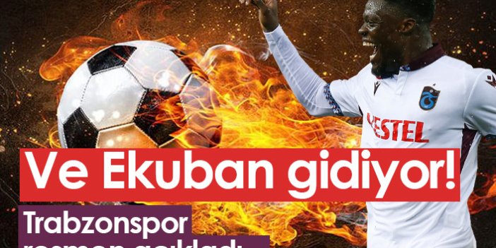 Trabzonspor Ekuban transferini duyurdu