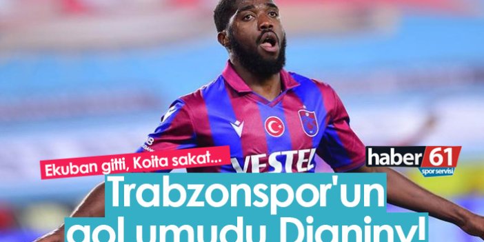 Trabzonspor'un gol umudu Djaniny!