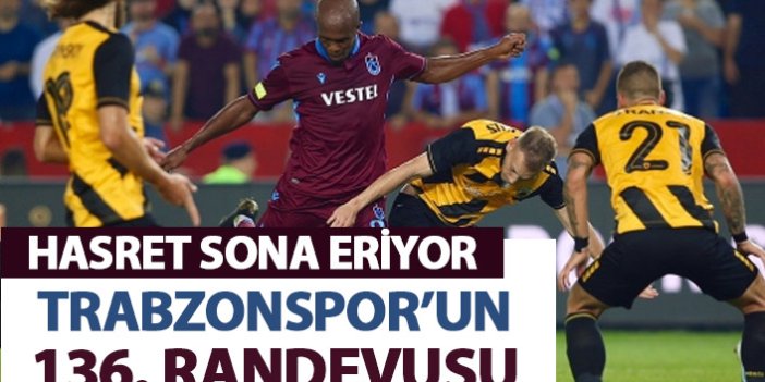 Trabzonspor'un Avrupa'daki 136. randevusu