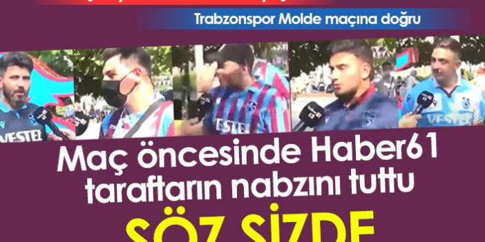 Trabzonspor Molde maçına doğru