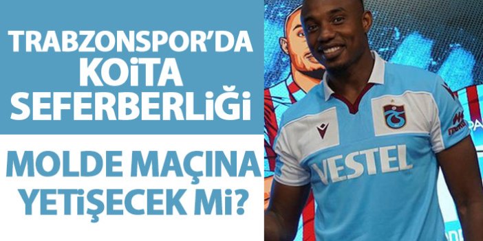 Trabzonspor'da Koita seferberliği