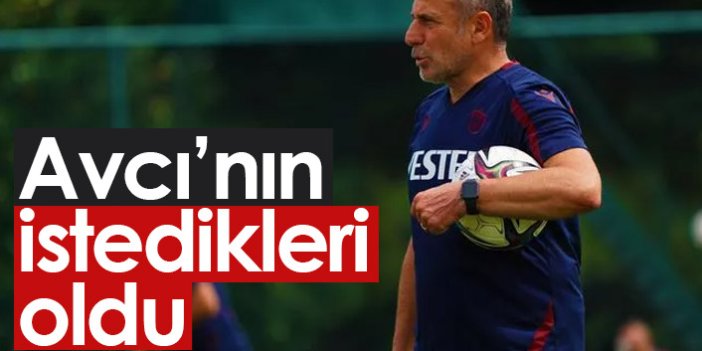 Trabzonspor'da Avcı'nın istedikleri oldu