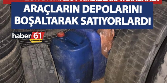 Trabzon’da mazot hırsızları yakalandı! Araçların depolarını boşaltmışlar