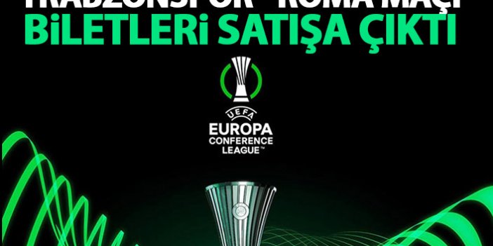 Trabzonspor - Roma maçı biletleri satışa çıktı