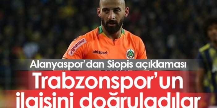 Alanyaspor'dan Siopis ve Trabzonspor açıklaması