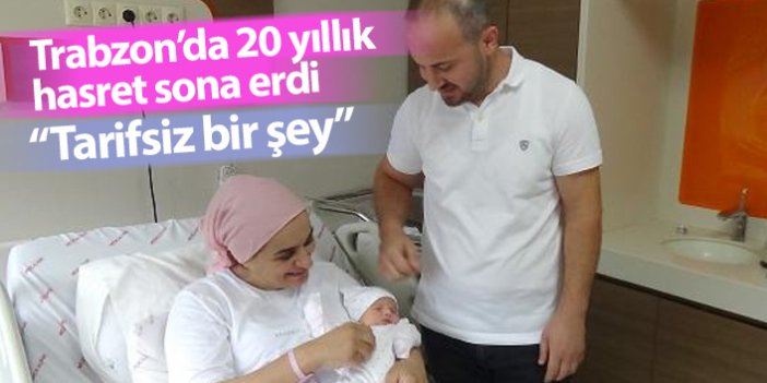Trabzon'da 20 yıllık bebek hasreti mutlu bitti