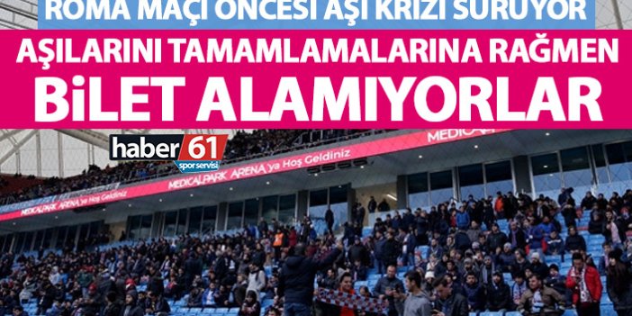 Trabzonspor – Roma maçı öncesi kriz sürüyor! Aşı olmalarına rağmen…