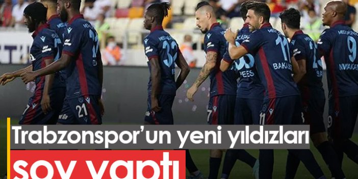 Trabzonspor'da yeni transferler şov yaptı