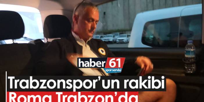 Trabzonspor'un rakibi Roma Trabzon'da