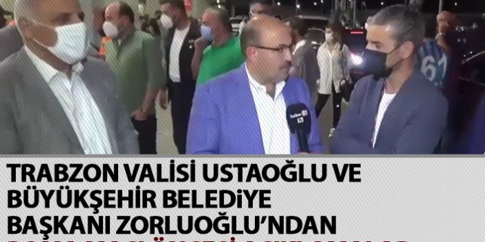 Trabzon Valisi Usta ve Büyükşehir Belediye başkanı Zorluoğlu'ndan maç yorumu