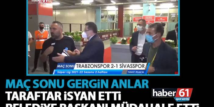 Trabzonspor maçı sonrası gergin anlar! Belediye başkanı müdahale etti