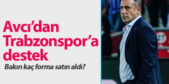 Avcı'dan Trabzonspor'a forma desteği!