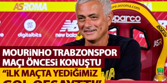 Mourinho: Trabzonspor’un ilk maçtaki golü ofsayttı