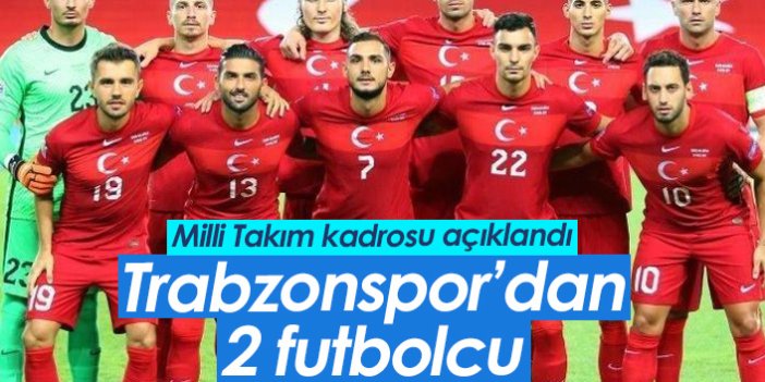 Milli takıma Trabzonspor'dan 2 futbolcu