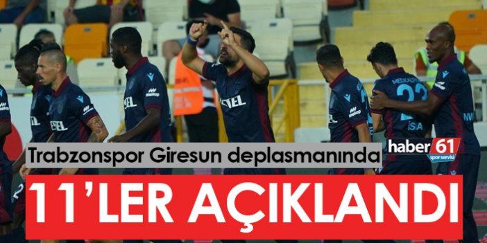 Giresunspor Trabzonspor maçının kadroları açıklandı