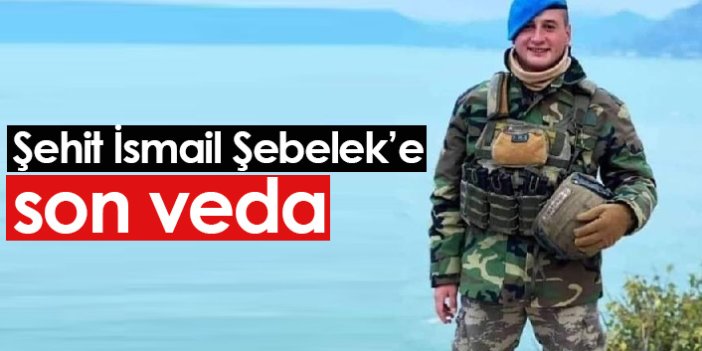 Şehit İsmail Şebelek Trabzon'da ebediyete uğurlandı
