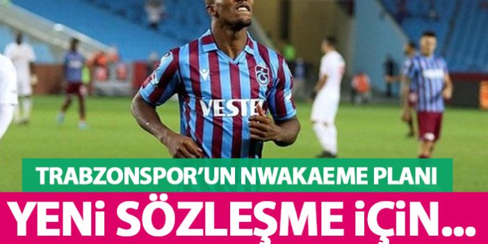 Trabzonspor'un Nwakame planı!
