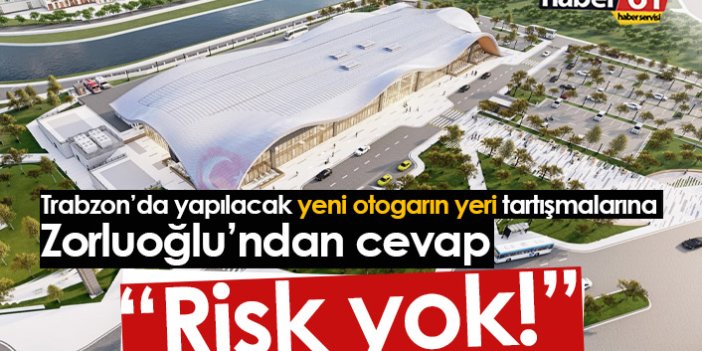 Zorluoğlu'ndan yeni terminal eleştirilerine yanıt! "Risk yok"