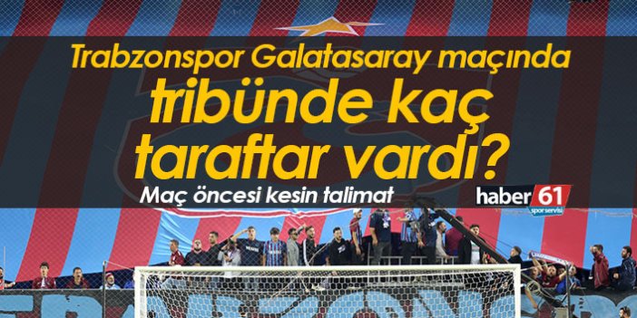 Trabzonspor Galatasaray maçını Akyazı'da kaç kişi izledi?