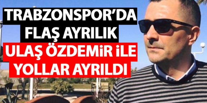 Trabzonspor'da flaş ayrılık! Ulaş Özdemir ile yollar ayrıldı