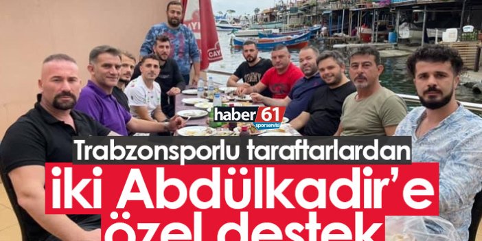 Trabzonsporlu taraftarlardan iki Abdülkadir'e moral