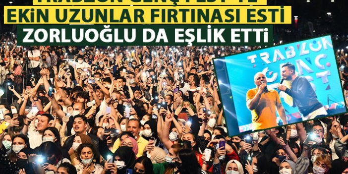 Trabzon Genç Fest'te Ekin Uzunlar rüzgarı! Zorluoğlu da eşlik etti