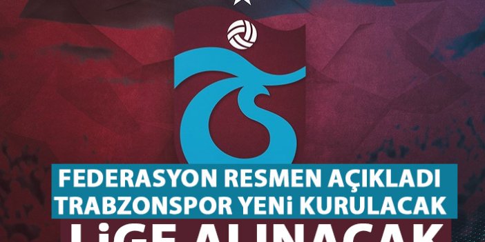Federasyon'dan açıklama! Trabzonspor o lige alınacak!