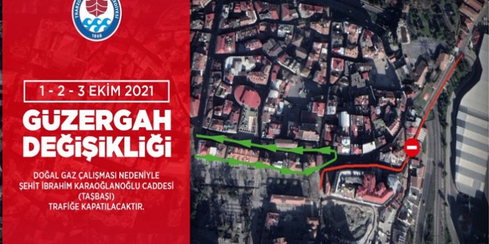 Açıklama geldi! Trabzon'da o cadde trafiğe kapanacak!