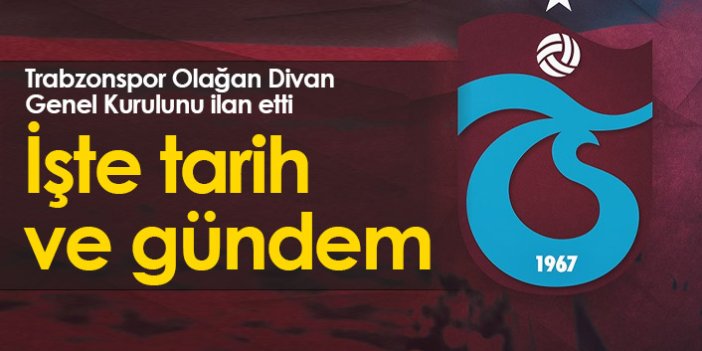 Trabzonspor Olağan Divan Genel Kurulunu ilan etti