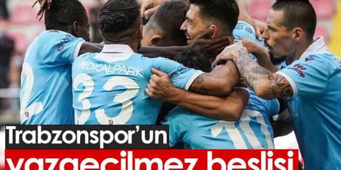 Trabzonspor'da vazgeçilmez beşli