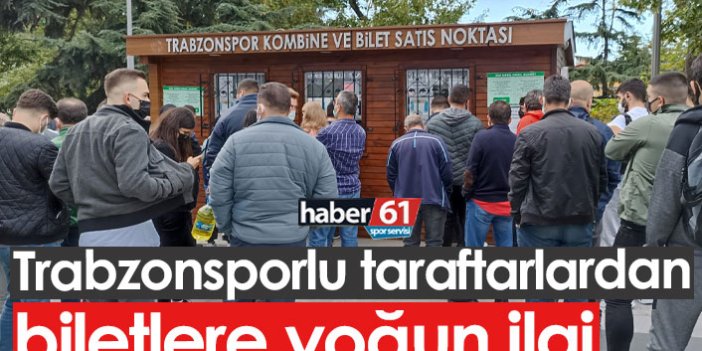 Trabzonsporlu taraftarlardan biletlere yoğun ilgi