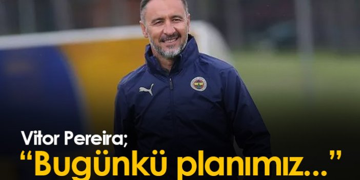 Pereira'dan Trabzonspor maçı yorumu: Bügünkü planımız...