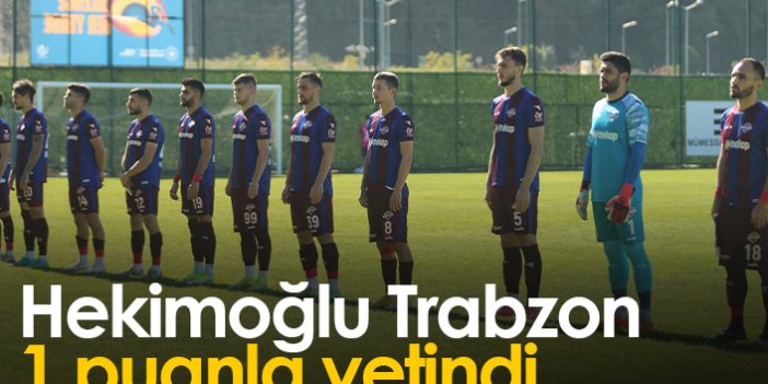 Hekimoğlu Trabzon  Turgutluspor ile berabere kaldı