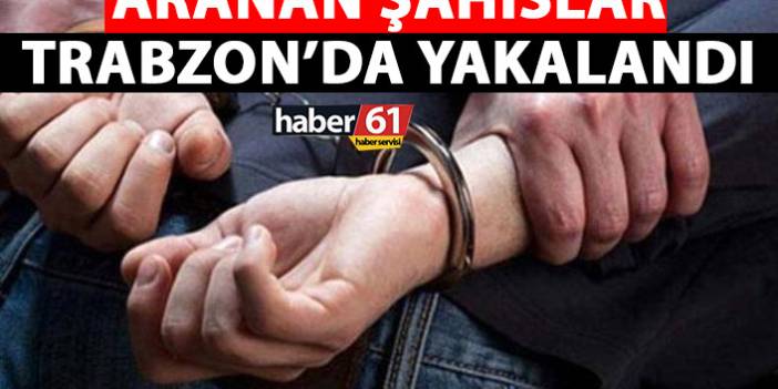 Trabzon’da ayrı suçlardan aranan 3 kişi yakalandı 27 Ekim 2021