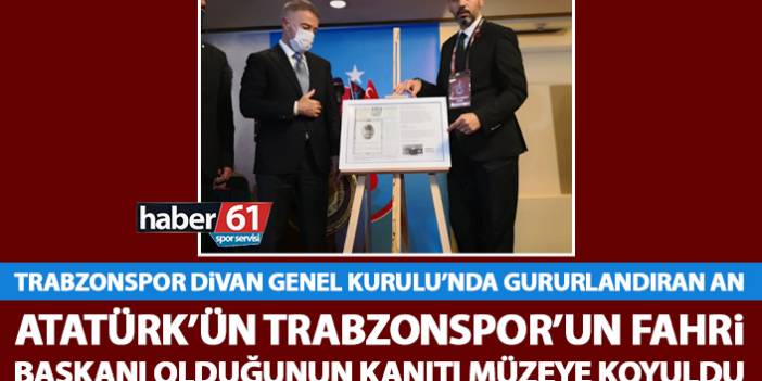 Gururlandıran an! Atatürk'ün Trabzonspor'un fahri başkanı olduğunun kanıtı müzeye koyuldu