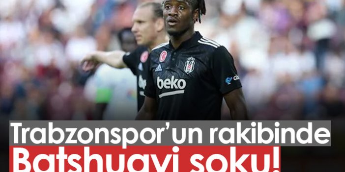 Beşiktaş'ta Trabzonspor maçı öncesi Batshuayi şoku