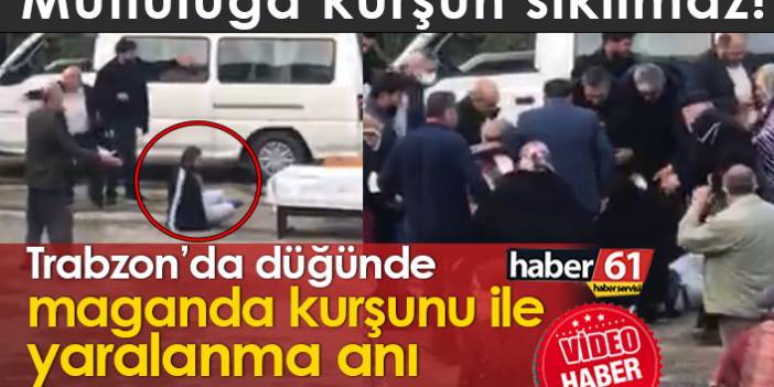 Trabzon'da maganda kurşunuyla yaralanma anı kamerada!